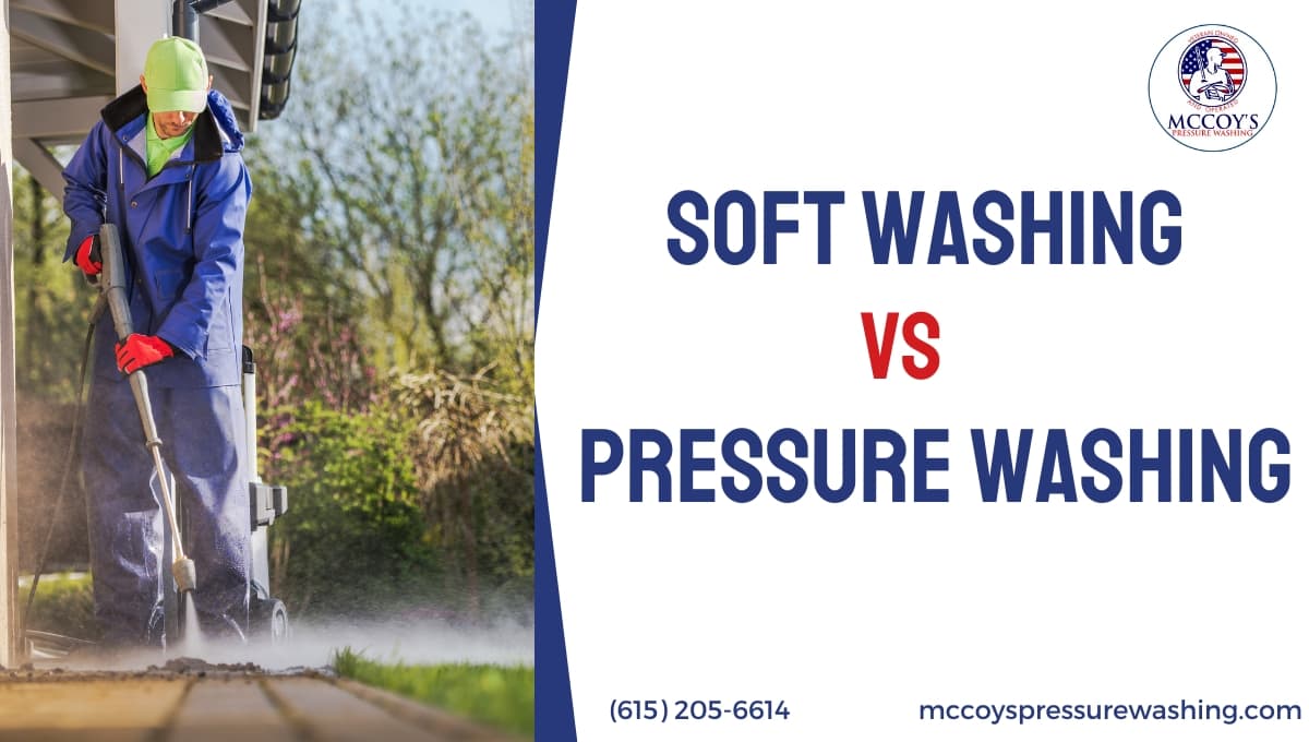 soft washing vs pressure washing