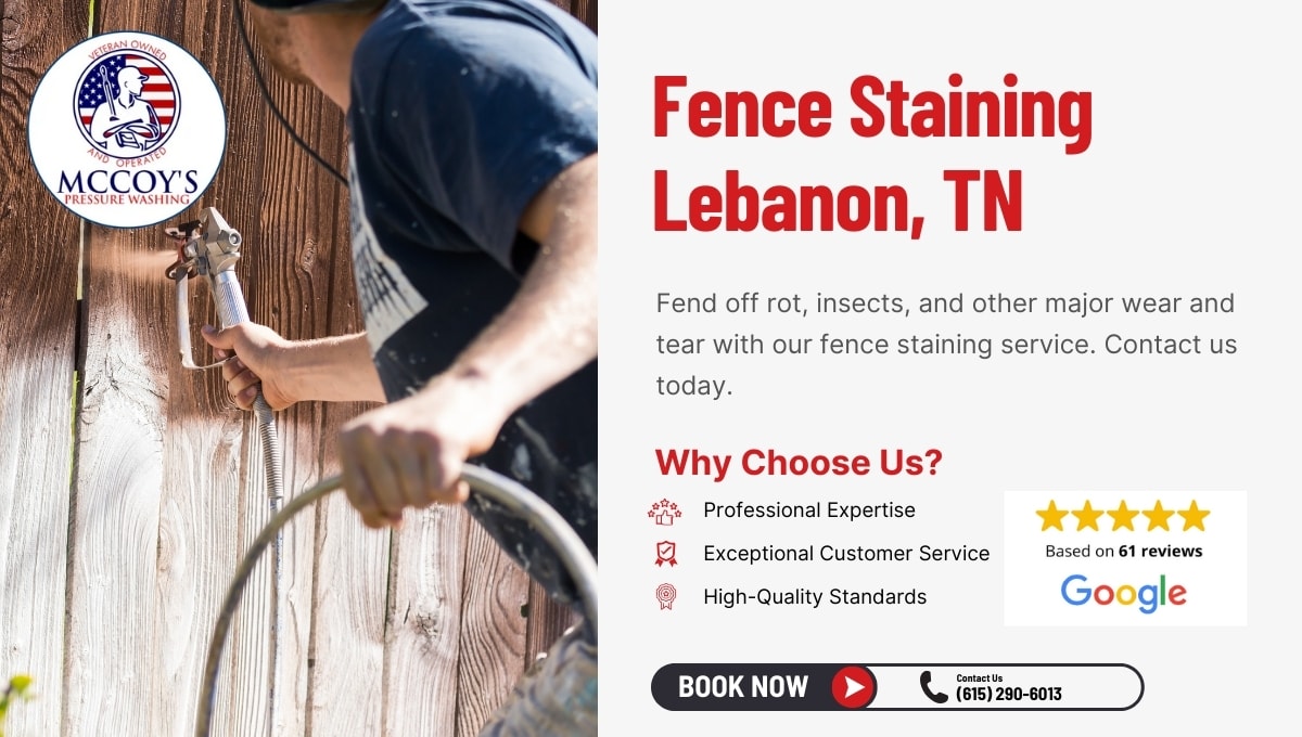 Fence staining service in Lebanon, Tennessee.